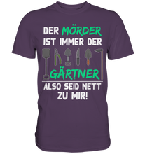 Laden Sie das Bild in den Galerie-Viewer, Gärtner T-Shirt Gartenarbeit Humor Lustiges Garten Geschenk