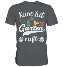 Laden Sie das Bild in den Galerie-Viewer, Gänseblümchen Keine Zeit der Garten ruft Shirt Gärtner