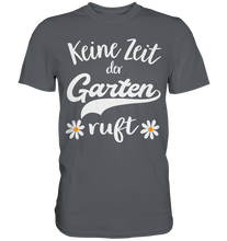 Laden Sie das Bild in den Galerie-Viewer, Keine Zeit der Garten ruft Shirt Gänseblümchen T-Shirt Gärtner