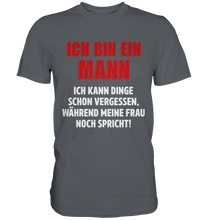 Laden Sie das Bild in den Galerie-Viewer, Ich bin nur ein Mann T-Shirt Lustige Vatertag Geschenkidee Papa
