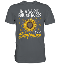 Laden Sie das Bild in den Galerie-Viewer, Sonnenblumen Motivation T-Shirt Lustiges Garten Geschenk Gärtner