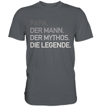 Laden Sie das Bild in den Galerie-Viewer, Papa Mann Mythos Legende T-Shirt Vatertag Geschenkidee