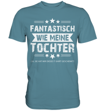 Laden Sie das Bild in den Galerie-Viewer, Fantastisch wie meine Tochter Papa T-Shirt Vater Geschenk
