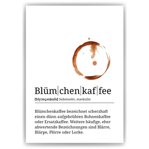 Blümchenkaffee Poster Definition - Kaffee Wandbild Barista Küche Wanddeko