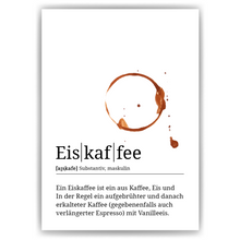 Laden Sie das Bild in den Galerie-Viewer, Eiskaffee Poster Definition - Kaffee Wandbild Barista Küche Wanddeko
