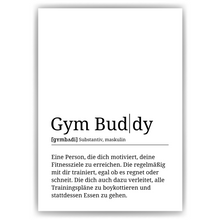 Laden Sie das Bild in den Galerie-Viewer, Gym Buddy Poster Definition - Fitness Sport Geschenk Wandbild