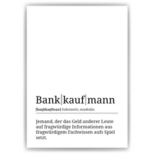 Laden Sie das Bild in den Galerie-Viewer, Bankkaufmann Poster Definition Kunstdruck Wandbild Geschenk
