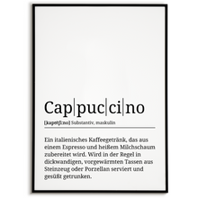 Laden Sie das Bild in den Galerie-Viewer, Cappuccino Poster Definition - Kaffee Wandbild Barista Küche Wanddeko Kaffeeliebhaber Geschenk