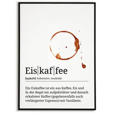 Laden Sie das Bild in den Galerie-Viewer, Eiskaffee Poster Definition - Kaffee Wandbild Barista Küche Wanddeko