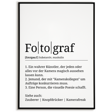 Laden Sie das Bild in den Galerie-Viewer, Fotograf Poster Definition Kunstdruck Wandbild Geschenk