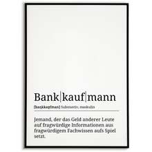 Laden Sie das Bild in den Galerie-Viewer, Bankkaufmann Poster Definition Kunstdruck Wandbild Geschenk
