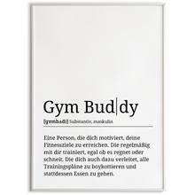 Laden Sie das Bild in den Galerie-Viewer, Gym Buddy Poster Definition - Fitness Sport Geschenk Wandbild