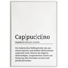 Laden Sie das Bild in den Galerie-Viewer, Cappuccino Poster Definition - Kaffee Wandbild Barista Küche Wanddeko Kaffeeliebhaber Geschenk
