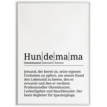 Laden Sie das Bild in den Galerie-Viewer, Hundemama Poster Definition - Hundebesitzer Geschenk Wandbild
