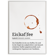 Laden Sie das Bild in den Galerie-Viewer, Eiskaffee Poster Definition - Kaffee Wandbild Barista Küche Wanddeko