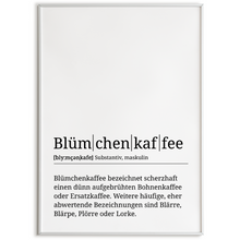 Laden Sie das Bild in den Galerie-Viewer, Blümchenkaffee Poster Definition - Kaffee Wandbild Barista Küche Wanddeko Kaffeeliebhaber Geschenk