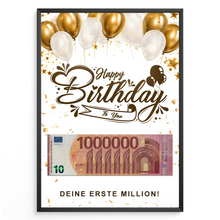Laden Sie das Bild in den Galerie-Viewer, Geldgeschenk Geburtstag Happy Birthday - erste Million - Lustiges Geburtstagsgeschenk Mann Frau Witzige Geschenkidee Geld verschenken
