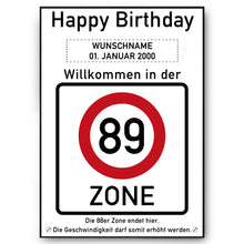 Laden Sie das Bild in den Galerie-Viewer, 89. Geburtstag Geschenk personalisiert Verkehrszeichen Deko Geburtstagsgeschenk Happy Birthday Geburtstagskarte
