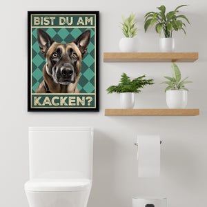 Malinois - Bist du am Kacken? Hunde Poster Badezimmer Gästebad Wandbild Klo Toilette Dekoration Lustiges Gäste-WC Bild DIN A4