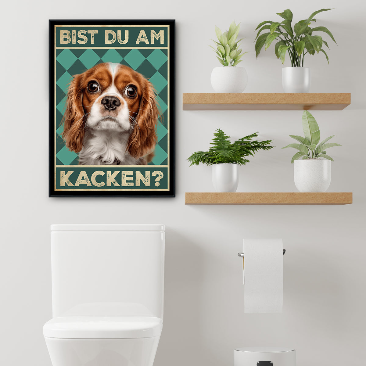 Cavalier King Charles Spaniel - Bist du am Kacken? Hunde Poster Badezimmer Gästebad Wandbild Klo Toilette Dekoration Lustiges Gäste-WC Bild DIN A4