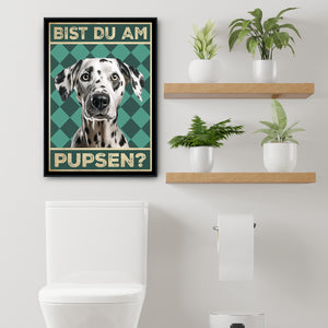Dalmatiner - Bist du am Pupsen? Hunde Poster Badezimmer Gästebad Wandbild Klo Toilette Dekoration Lustiges Gäste-WC Bild DIN A4