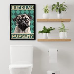 Mops - Bist du am Pupsen? Hunde Poster Badezimmer Gästebad Wandbild Klo Toilette Dekoration Lustiges Gäste-WC Bild DIN A4