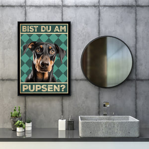 Dobermann - Bist du am Pupsen? Hunde Poster Badezimmer Gästebad Wandbild Klo Toilette Dekoration Lustiges Gäste-WC Bild DIN A4