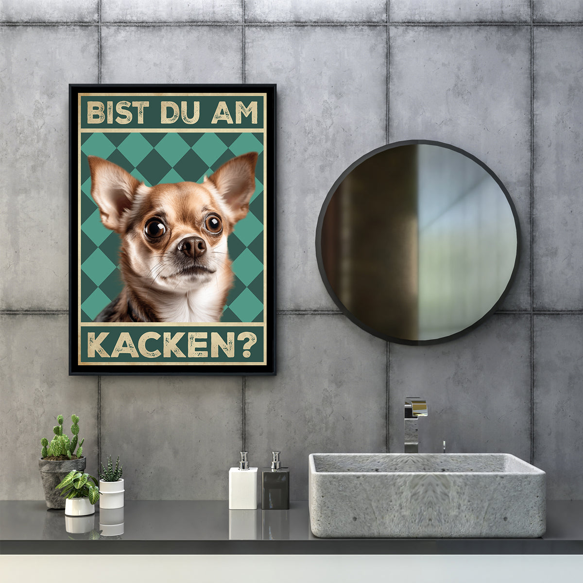 Chihuahua - Bist du am Kacken? Hunde Poster Badezimmer Gästebad Wandbild Klo Toilette Dekoration Lustiges Gäste-WC Bild DIN A4