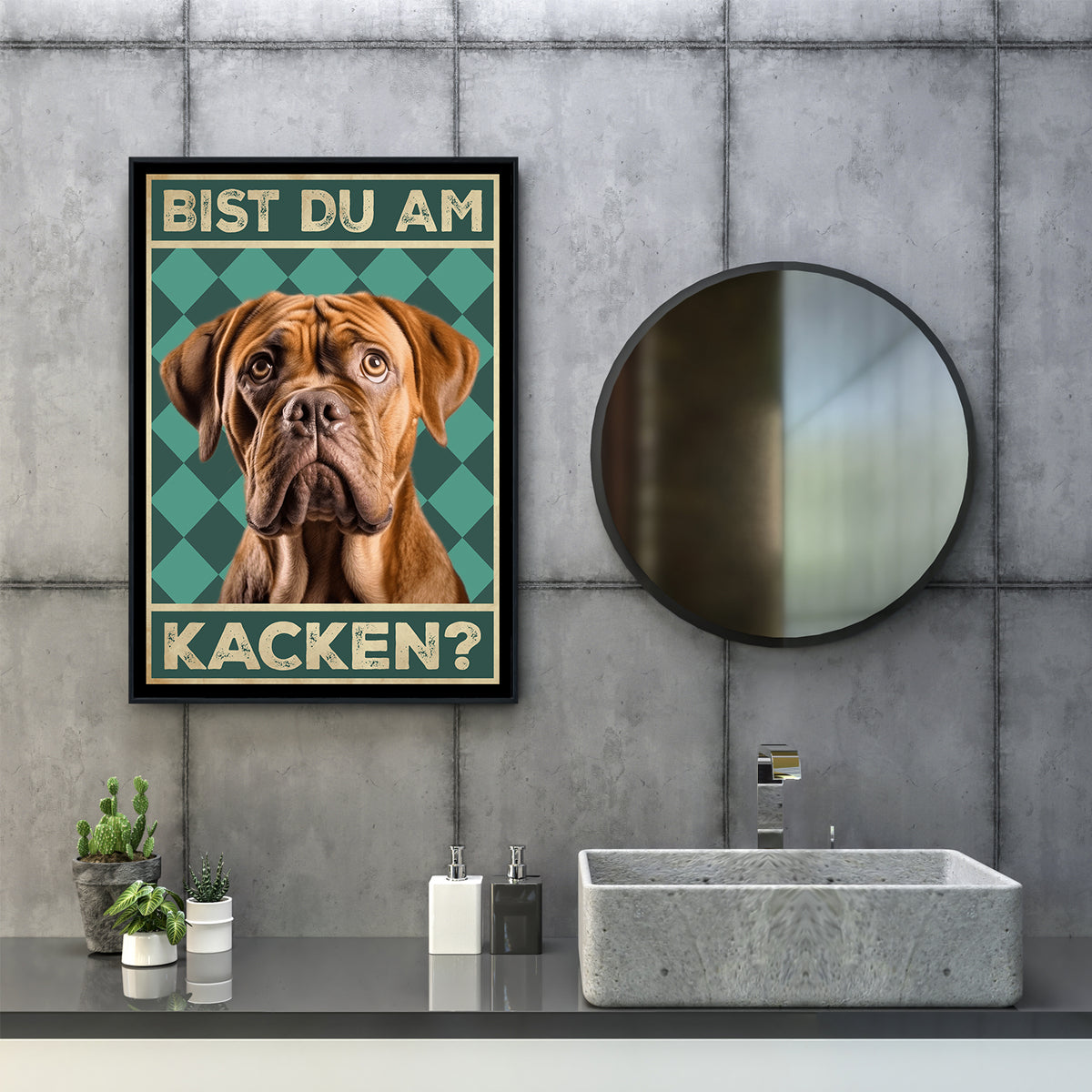 Bordeaux Dogge - Bist du am Kacken? Hunde Poster Badezimmer Gästebad Wandbild Klo Toilette Dekoration Lustiges Gäste-WC Bild DIN A4