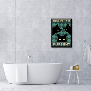 Bist du am Pupsen? Katzen Poster Badezimmer Gästebad Wandbild Klo Toilette Dekoration Lustiges Gäste-WC Bild DIN A4 - Katzen 01