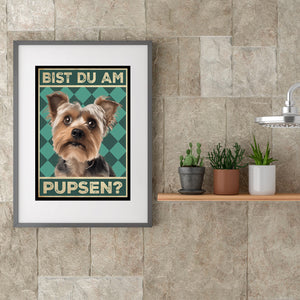 Yorkshire Terrier - Bist du am Pupsen? Hunde Poster Badezimmer Gästebad Wandbild Klo Toilette Dekoration Lustiges Gäste-WC Bild DIN A4