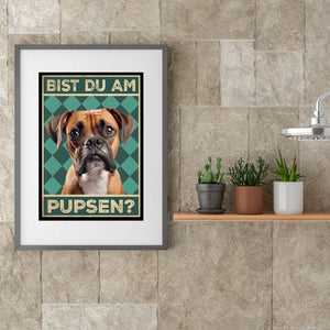 Boxer - Bist du am Pupsen? Hunde Poster Badezimmer Gästebad Wandbild Klo Toilette Dekoration Lustiges Gäste-WC Bild DIN A4