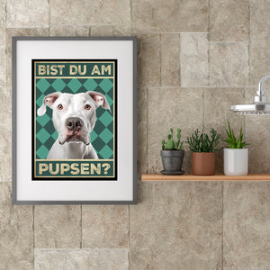 Dogo Argentino - Bist du am Pupsen? Hunde Poster Badezimmer Gästebad Wandbild Klo Toilette Dekoration Lustiges Gäste-WC Bild DIN A4
