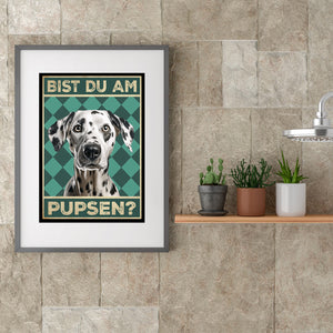 Dalmatiner - Bist du am Pupsen? Hunde Poster Badezimmer Gästebad Wandbild Klo Toilette Dekoration Lustiges Gäste-WC Bild DIN A4