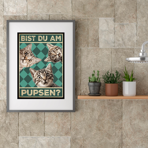 Bist du am Pupsen? Katzen Poster Badezimmer Gästebad Wandbild Klo Toilette Dekoration Lustiges Gäste-WC Bild DIN A4 - Katzen 02