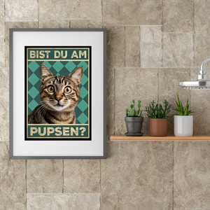 Bist du am Pupsen? Katzen Poster Badezimmer Gästebad Wandbild Klo Toilette Dekoration Lustiges Gäste-WC Bild DIN A4 - Katze 01