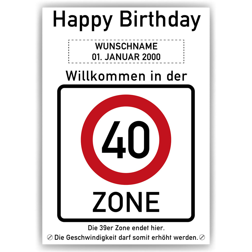 Willkommen in der 40 Zone – Poster zum 40. Geburtstag, personalisiert mit Name und Datum