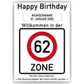 Willkommen in der 62 Zone – Poster zum 62. Geburtstag, personalisiert mit Name und Datum