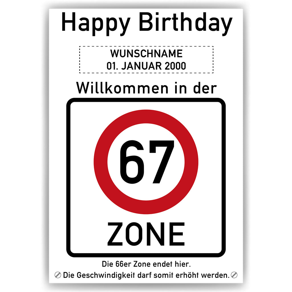 Willkommen in der 67 Zone – Poster zum 67. Geburtstag, personalisiert mit Name und Datum