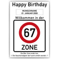Willkommen in der 67 Zone – Poster zum 67. Geburtstag, personalisiert mit Name und Datum