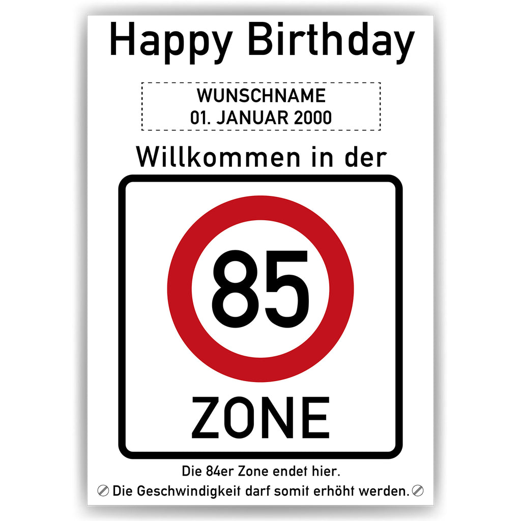Willkommen in der 85 Zone – Poster zum 85. Geburtstag, personalisiert mit Name und Datum