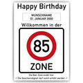 Willkommen in der 85 Zone – Poster zum 85. Geburtstag, personalisiert mit Name und Datum
