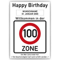 Willkommen in der 100 Zone – Poster zum 100. Geburtstag, personalisiert mit Name und Datum