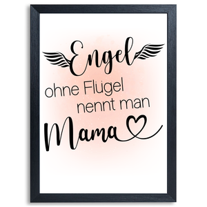 Engel ohne Flügel nennt man Mama Poster Kunstdruck DIN A4 Danksagung Muttertag Geschenk