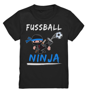 Fußballspieler Kinder Fußballer Fussball Ninja T-Shirt
