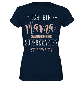 Mama Superkräfte Damen Premium T-Shirt