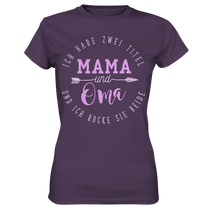 Laden Sie das Bild in den Galerie-Viewer, Zwei Titel Mama und Oma Familie Liebe T-Shirt
