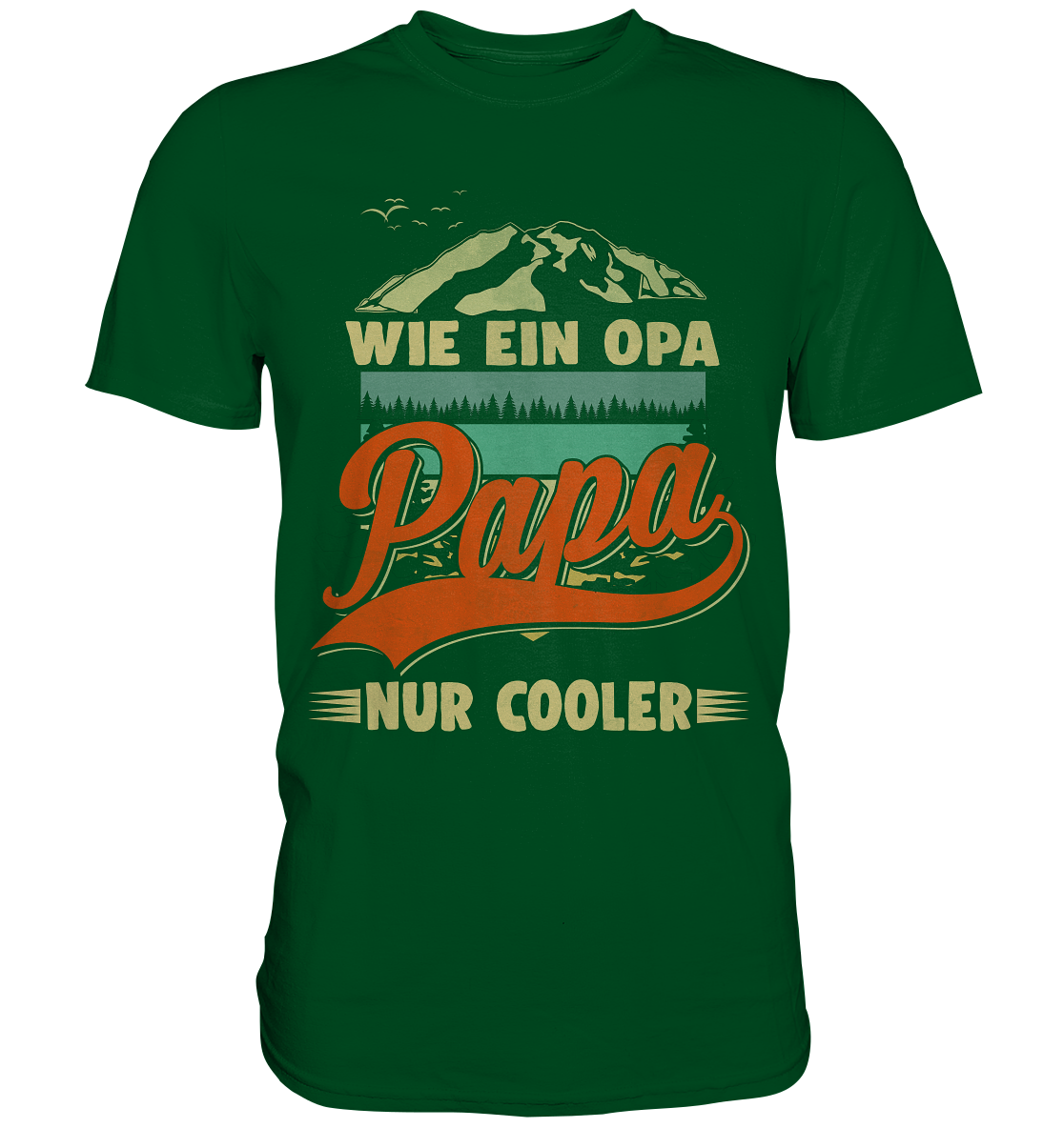 Papa T-Shirt wie Opa nur Cooler Bergsteigen Lustiger Vater Bergsteiger Vatertag Geschenk