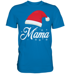 Mama Weihnachtsoutfit Familien Weihnachten Santa Claus Weihnachtsmann Mutter T-Shirt