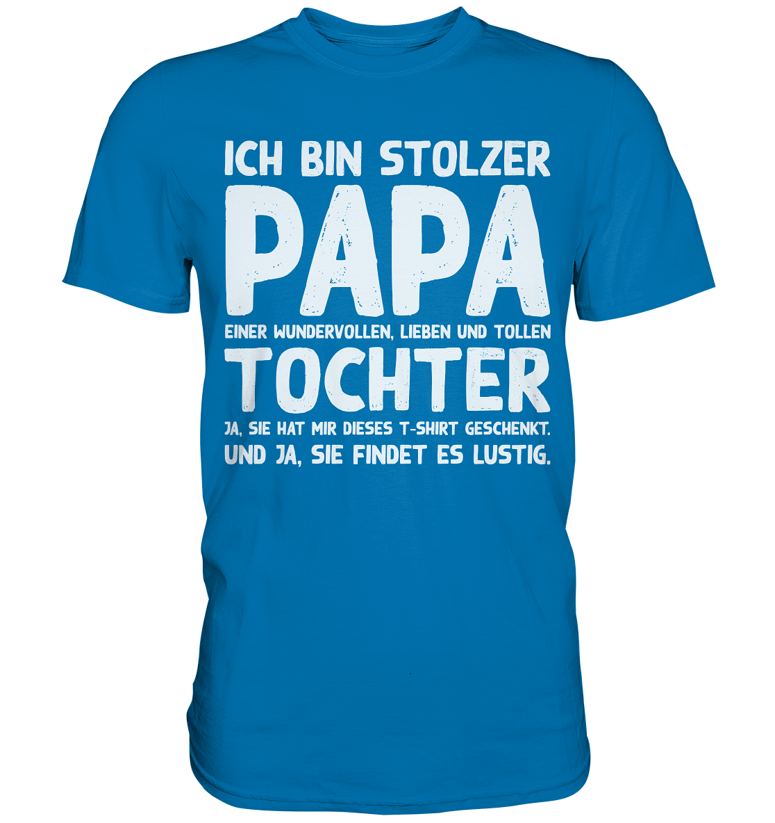 Stolzer Papa einer Tochter Vater Herren Premium Shirt
